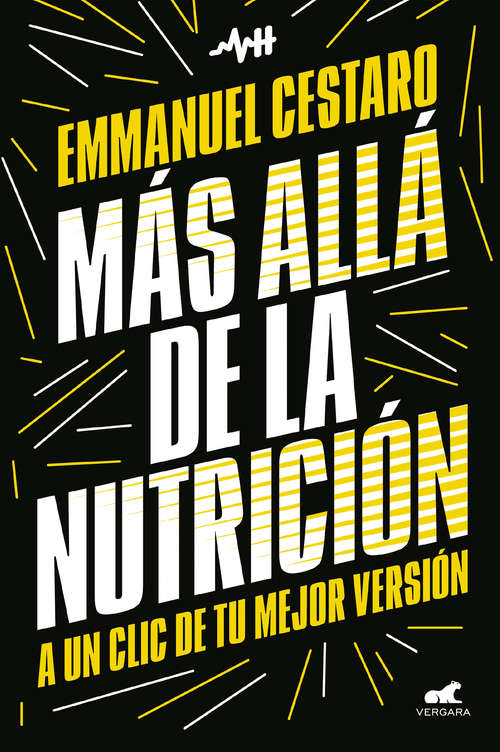 Book cover of Más allá de la nutrición: A un clic de tu mejor versión