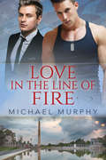 Love in the Line of Fire