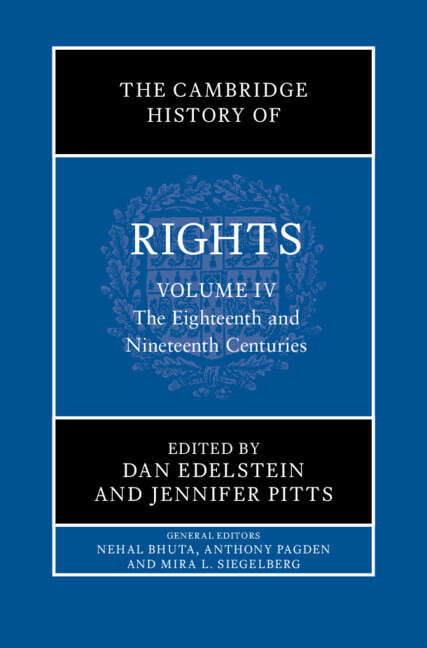 Book cover of The Cambridge History of Rights: Volume 4, The Eighteenth and Nineteenth Centuries (The Cambridge History of Rights)