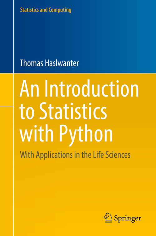 Book cover of An Introduction to Statistics with Python: With Applications in the Life Sciences (Statistics and Computing)
