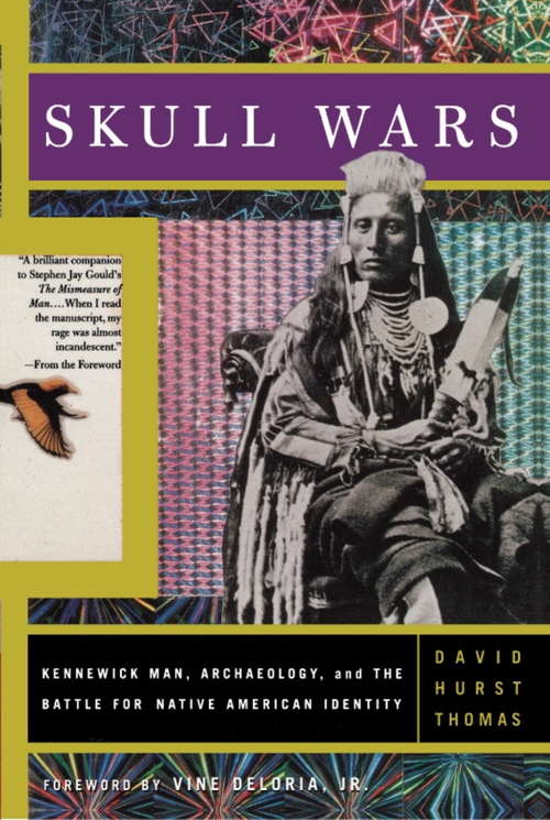 Book cover of Skull Wars Kennewick Man, Archaeology, And The Battle For Native American Identity