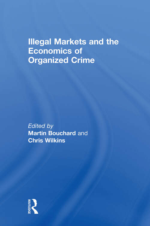 Book cover of Illegal Markets and the Economics of Organized Crime