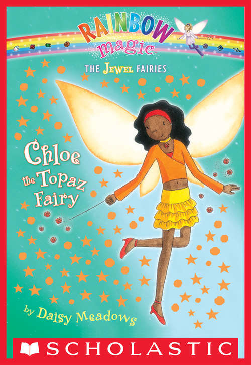 Book cover of Jewel Fairies #4: Chloe the Topaz Fairy