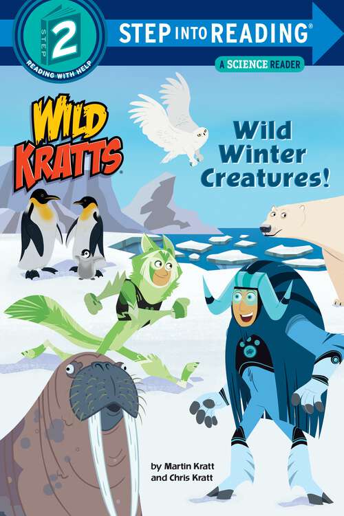 Book cover of Wild Winter Creatures! (Step into Reading)