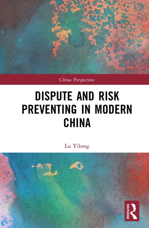 Book cover of Dispute and Risk Preventing in Modern China (1) (China Perspectives)