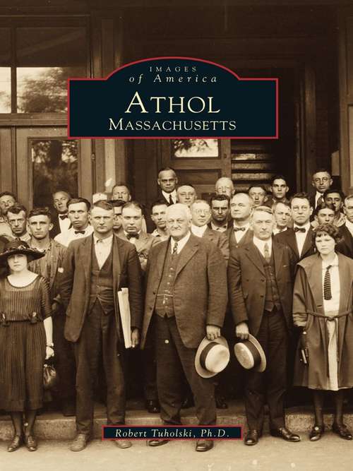 Book cover of Athol, Massachusettes