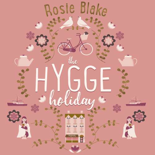 Book cover of The Hygge Holiday: The warmest, funniest, cosiest romantic comedy of the year