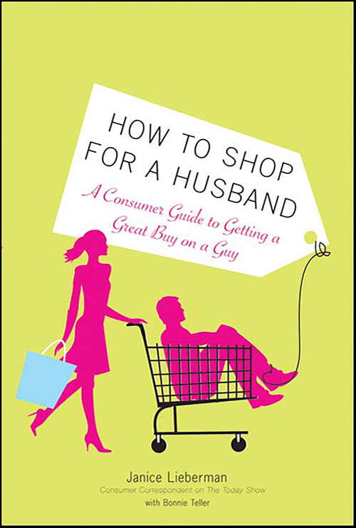 Book cover of How to Shop for a Husband: A Consumer Guide to Getting a Great Buy on a Guy