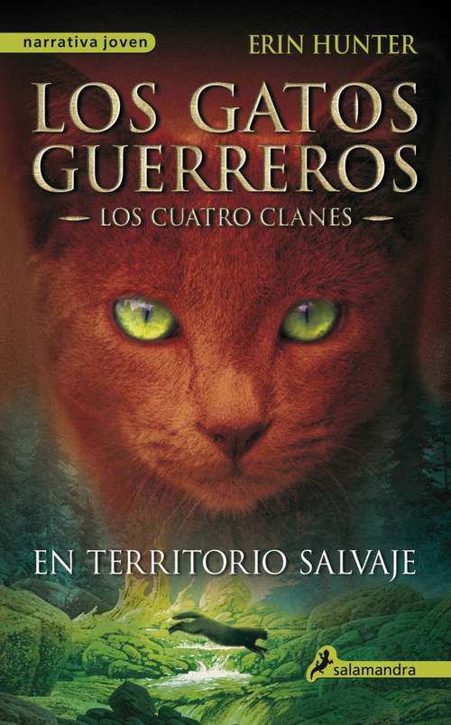 Book cover of En territorio salvaje: Los gatos guerreros I - Los cuatro clanes (Los Gatos Guerreros | Los Cuatro Clanes: Volumen 1)