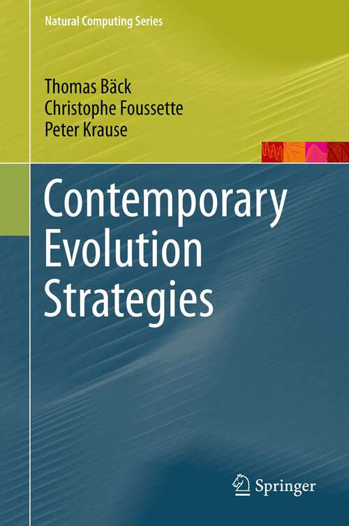 Contemporary Evolution Strategies (Natural Computing Series)