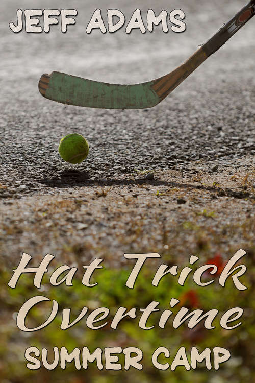 Book cover of Hat Trick Overtime: Summer Camp