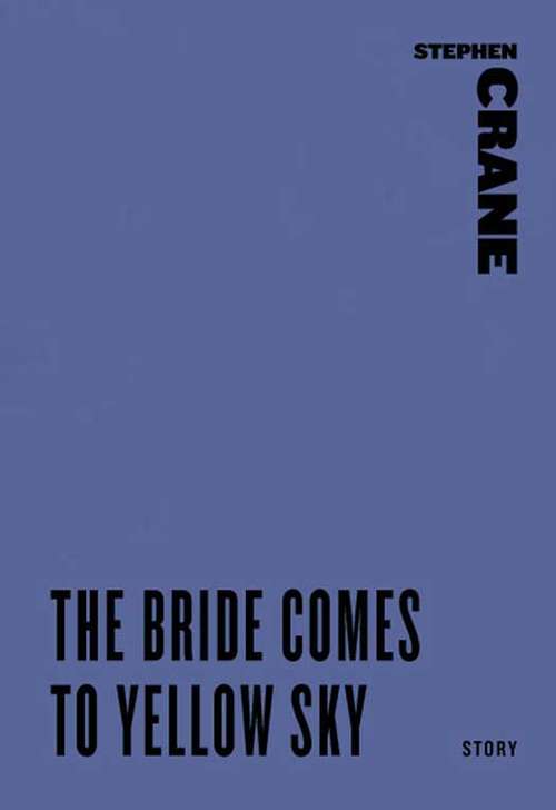 Book cover of The Bride Comes to Yellow Sky