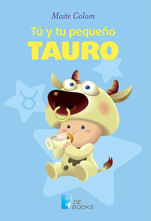 Book cover of Tú y tu pequeño tauro