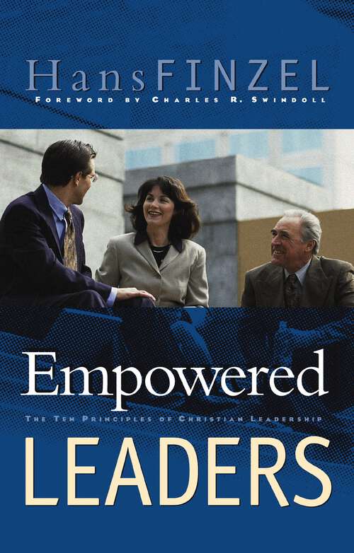 Book cover of Empowered Leaders (Swindoll Leadership Library)
