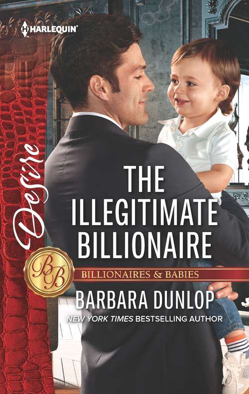 The Illegitimate Billionaire: The Illegitimate Billionaire (billionaires And Babies, Book 96) / An Honorable Seduction (the Westmoreland Legacy, Book 3) (Billionaires and Babies #96)