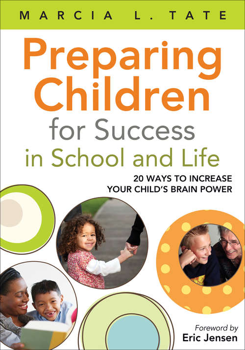 Preparing Children for Success in School and Life: 20 Ways to Increase Your Child’s Brain Power