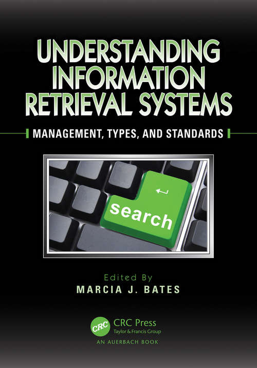 Book cover of Understanding Information Retrieval Systems: Management, Types, and Standards