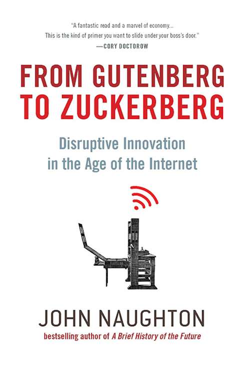 Book cover of From Gutenberg to Zuckerberg: What You Really Need to Know About the Internet