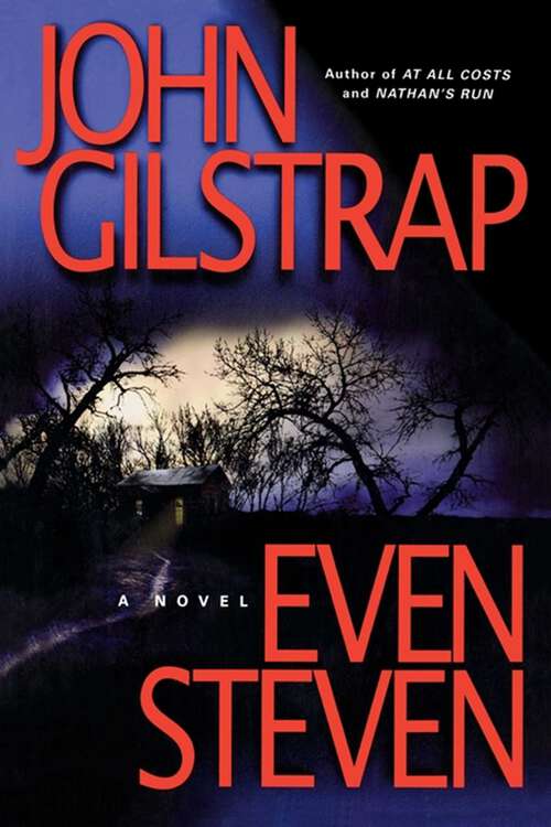 Book cover of Even Steven: A Thriller By The Author Of Even Steven And Nathan's Run