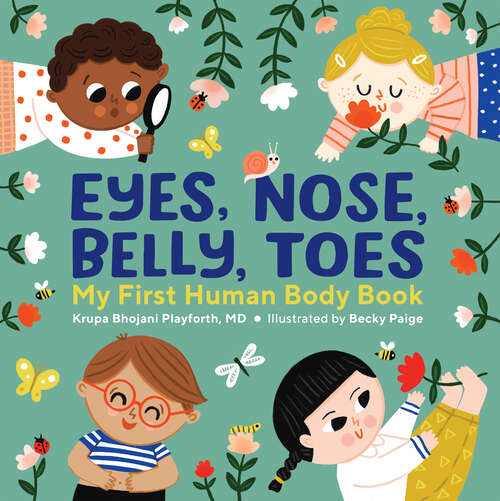 Book cover of Eyes, Nose, Belly, Toes: My First Human Body Book
