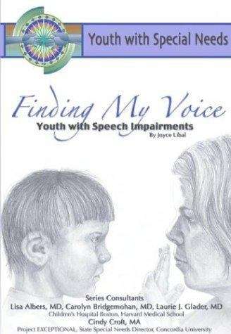 Book cover of Finding My Voice: Youth with Speech Impairments (Youth with Special Needs)