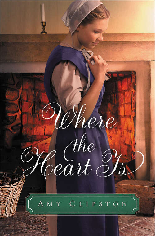 Book cover of Where the Heart Is: An Amish Sweethearts Novella