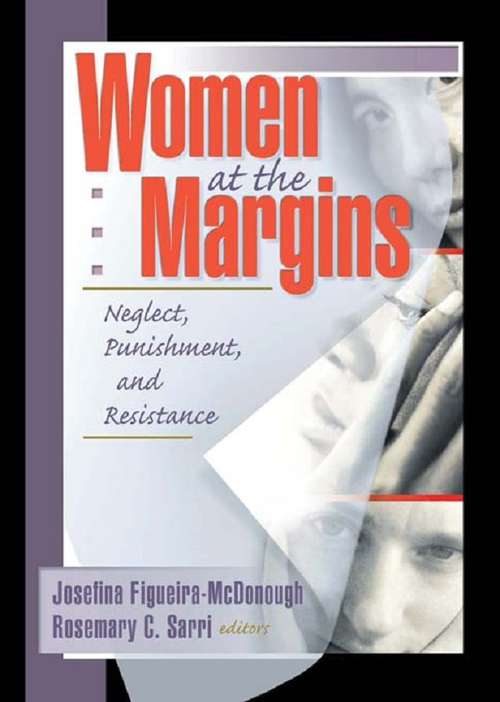 Women at the Margins: Neglect, Punishment, and Resistance