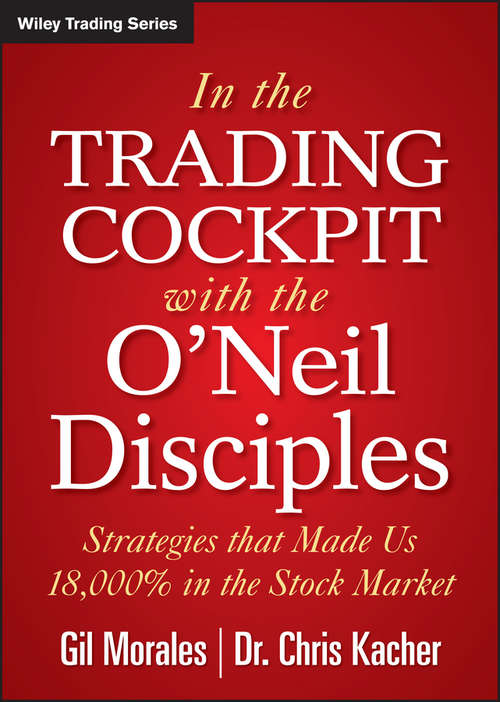 Book cover of In The Trading Cockpit with the O'Neil Disciples