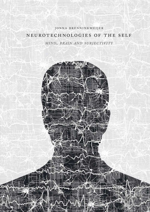 Book cover of Neurotechnologies of the Self