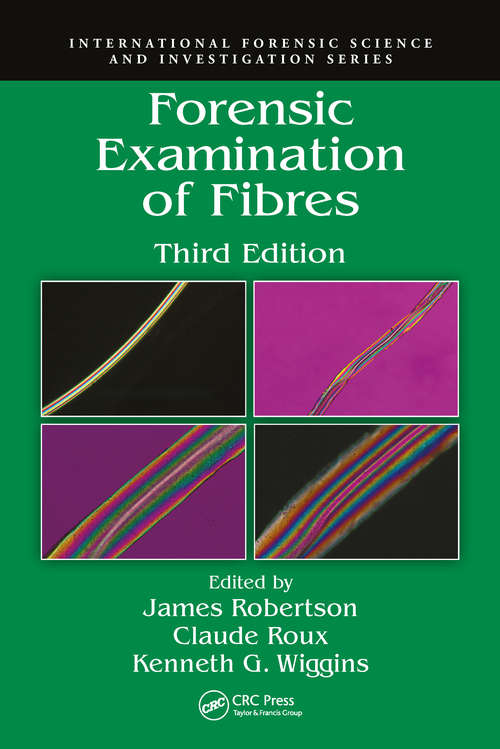 Book cover of Forensic Examination of Fibres (3) (International Forensic Science and Investigation)