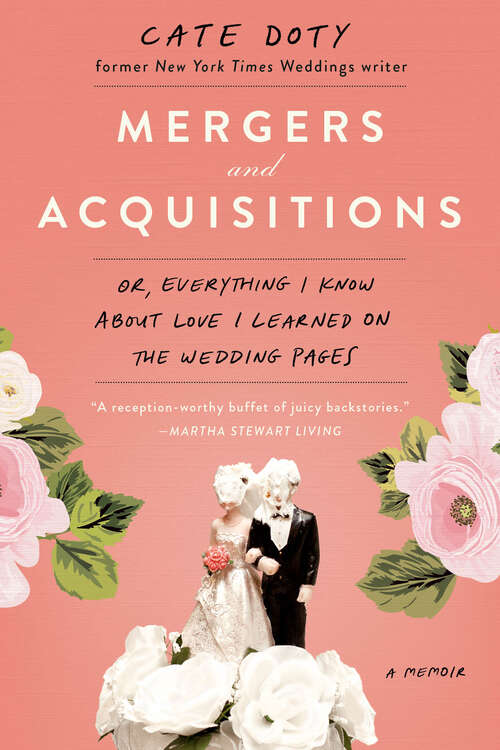Book cover of Mergers and Acquisitions: Or, Everything I Know About Love I Learned on the Wedding Pages