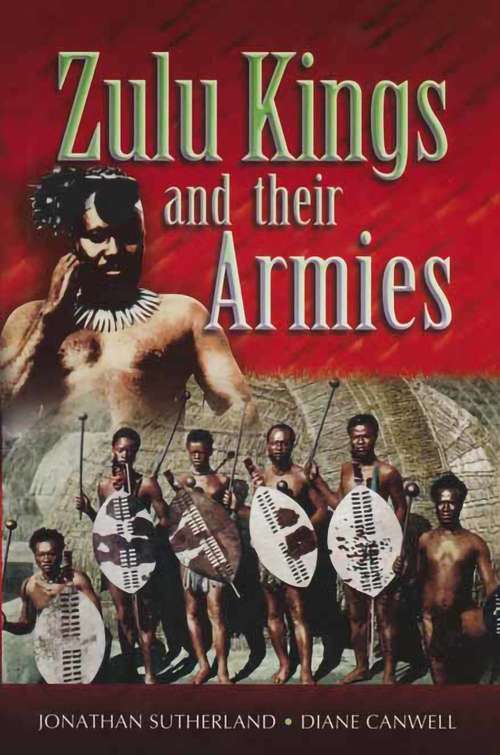 Book cover of Zulu Kings and their Armies