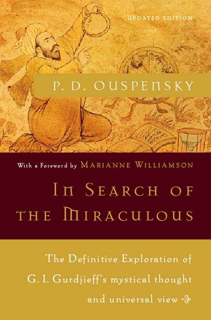 In search of the miraculous: fragments of an unknown teaching