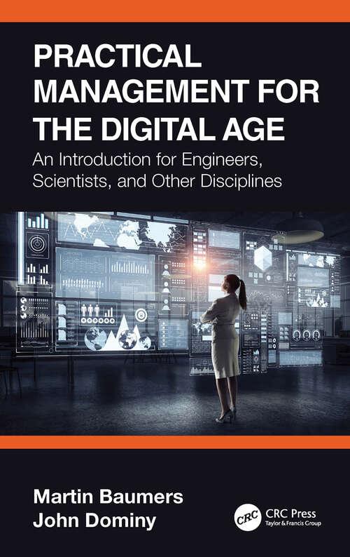 Practical Management for the Digital Age: An Introduction for Engineers, Scientists, and Other Disciplines