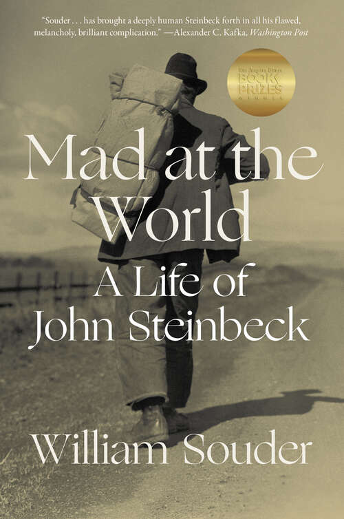 Book cover of Mad at the World: A Life Of John Steinbeck