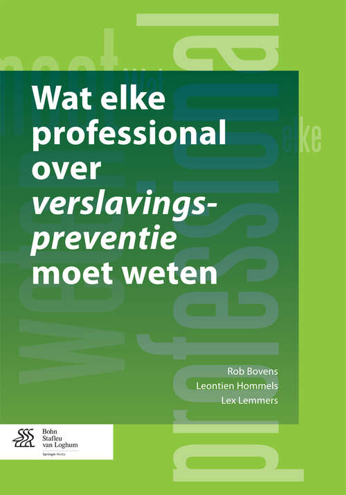 Book cover of Wat elke professional over verslavingspreventie moet weten