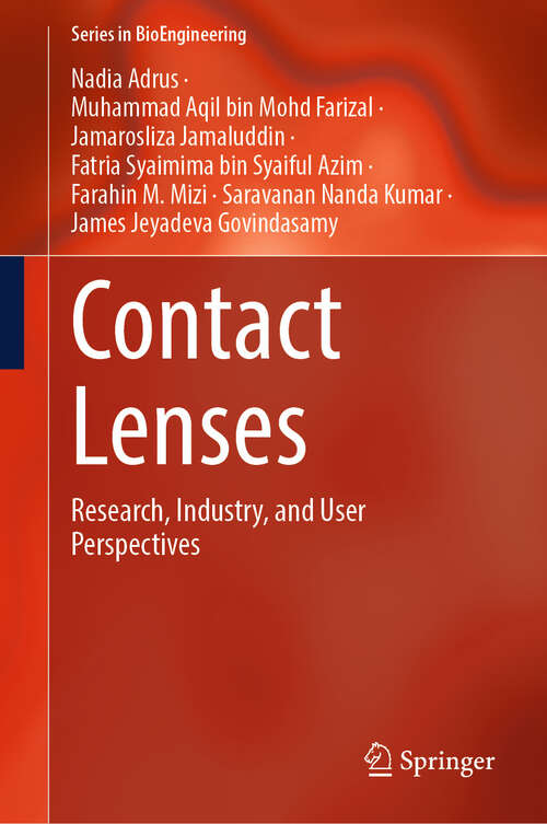 Book cover of Contact Lenses: Research, Industry, and User Perspectives (Series in BioEngineering)