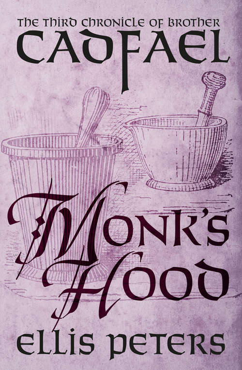 Book cover of Monk's Hood: The Third Chronicle of Brother Cadfael