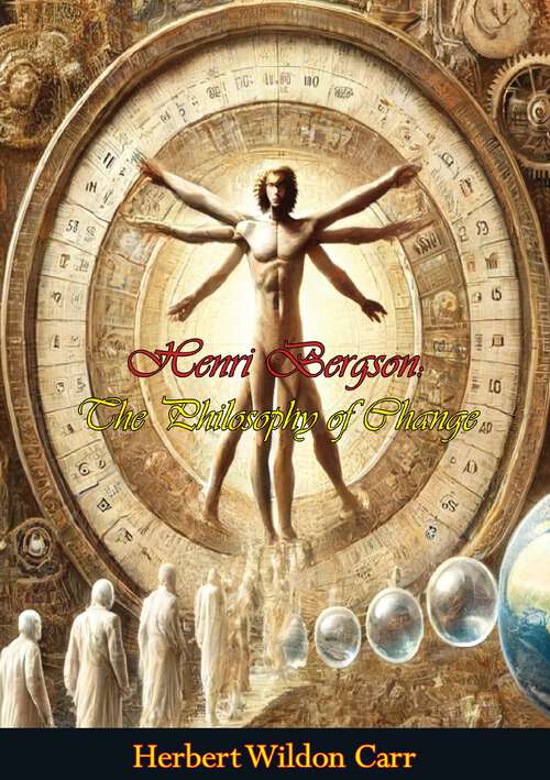Book cover of Henri Bergson: The Philosophy of Change