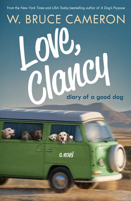 Book cover of Love, Clancy: Diary of a Good Dog