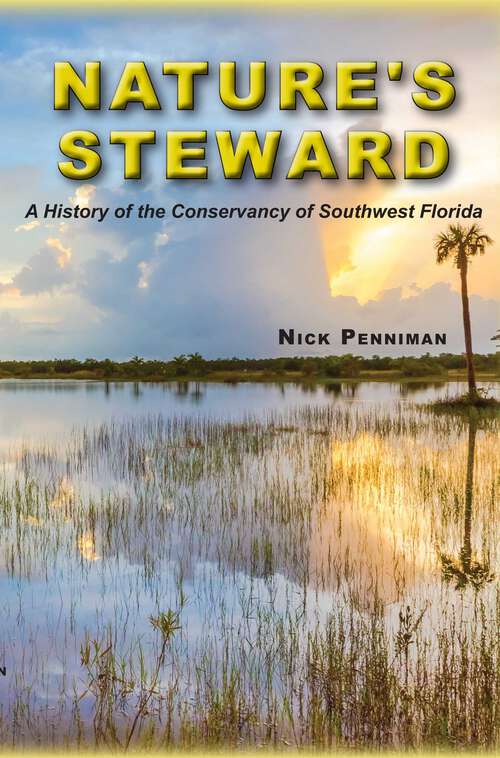 Book cover of Nature's Steward: A History of the Conservancy of Southwest Florida