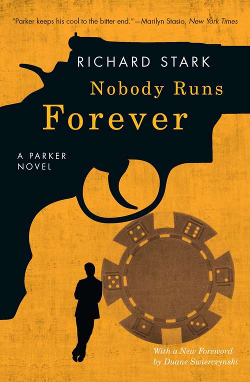 Nobody Runs Forever: A Parker Novel