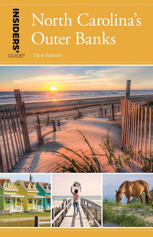 Book cover of Insiders' Guide® to North Carolina's Outer Banks (33rd Edition) (Insiders' Guide Series)