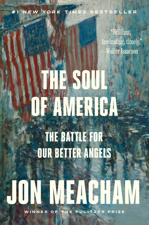 Book cover of The Soul of America: The Battle for Our Better Angels