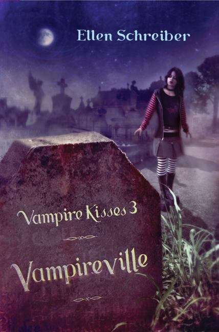 Book cover of Vampire Kisses 3: Vampireville