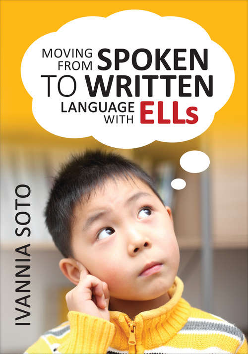 Book cover of Moving From Spoken to Written Language With ELLs