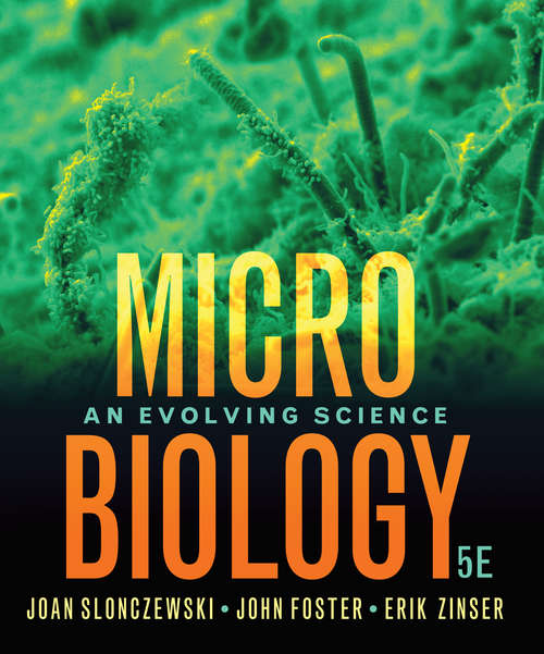 Microbiology (Fifth Edition): An Evolving Science