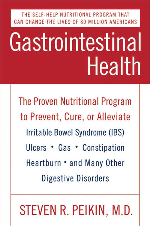 Book cover of Gastrointestinal Health: The Self-Help Nutritional Program That Can Change the Lives of 80 Million Americans