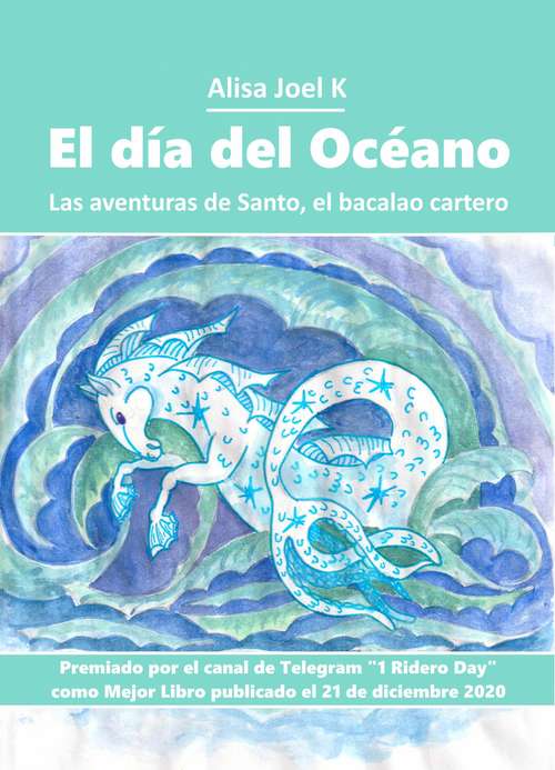 Book cover of El día del Océano: Las aventuras de Santo, el bacalao cartero #2 (Las aventuras de Santo, el bacalao cartero #2)