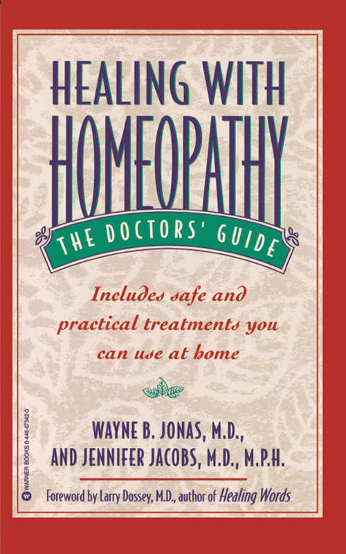 Healing with Homeopathy: The Doctors' Guide